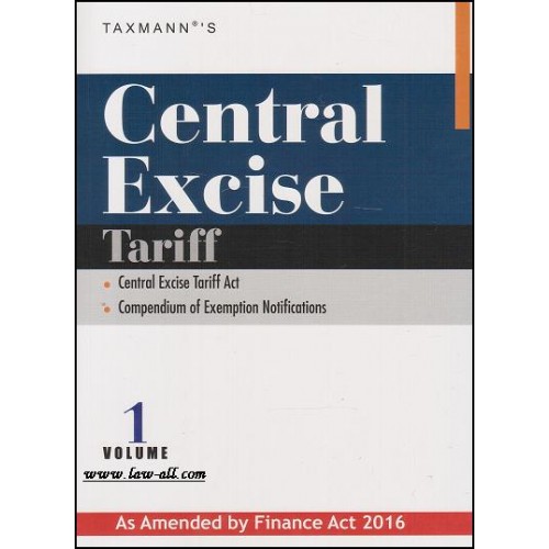 Taxmann's Central Excise Tariff Vol. 1 According to Finance Act 2016 